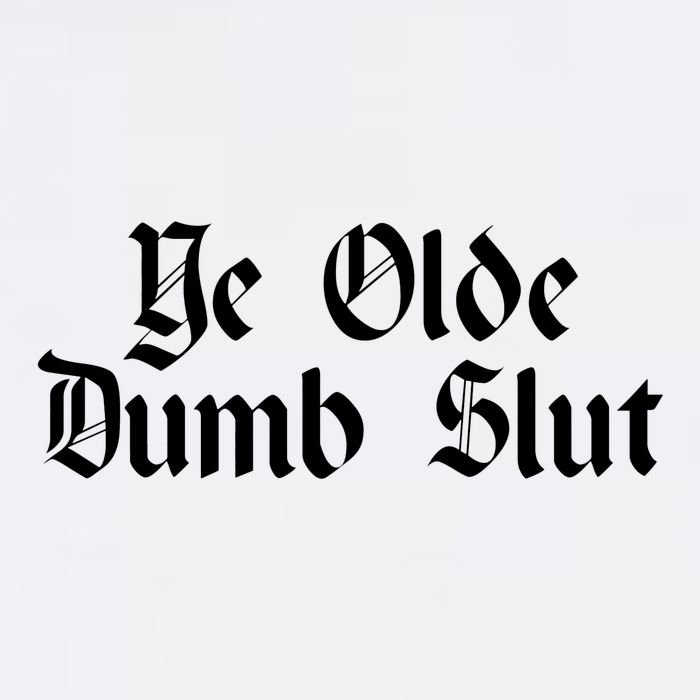 Ye Olde Dumb Slut Old English Cooling Performance Long Sleeve Crew