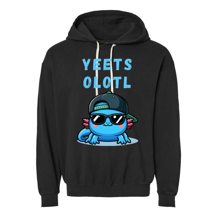 Yeets Olotl Funny Axolotl Yeet, Yeet Quote Funny Saying Garment-Dyed Fleece Hoodie