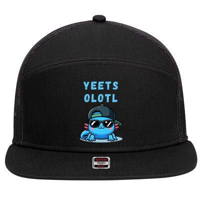 Yeets Olotl Funny Axolotl Yeet, Yeet Quote Funny Saying 7 Panel Mesh Trucker Snapback Hat