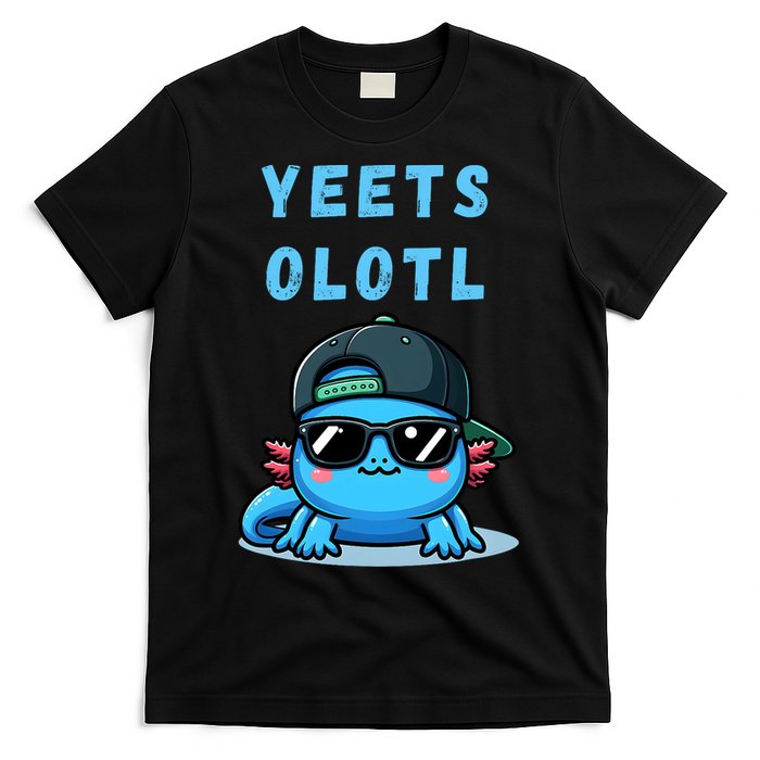 Yeets Olotl Funny Axolotl Yeet, Yeet Quote Funny Saying T-Shirt