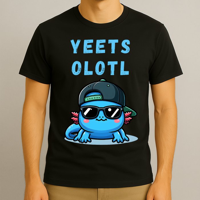 Yeets Olotl Funny Axolotl Yeet, Yeet Quote Funny Saying T-Shirt