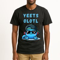 Yeets Olotl Funny Axolotl Yeet, Yeet Quote Funny Saying Tall T-Shirt