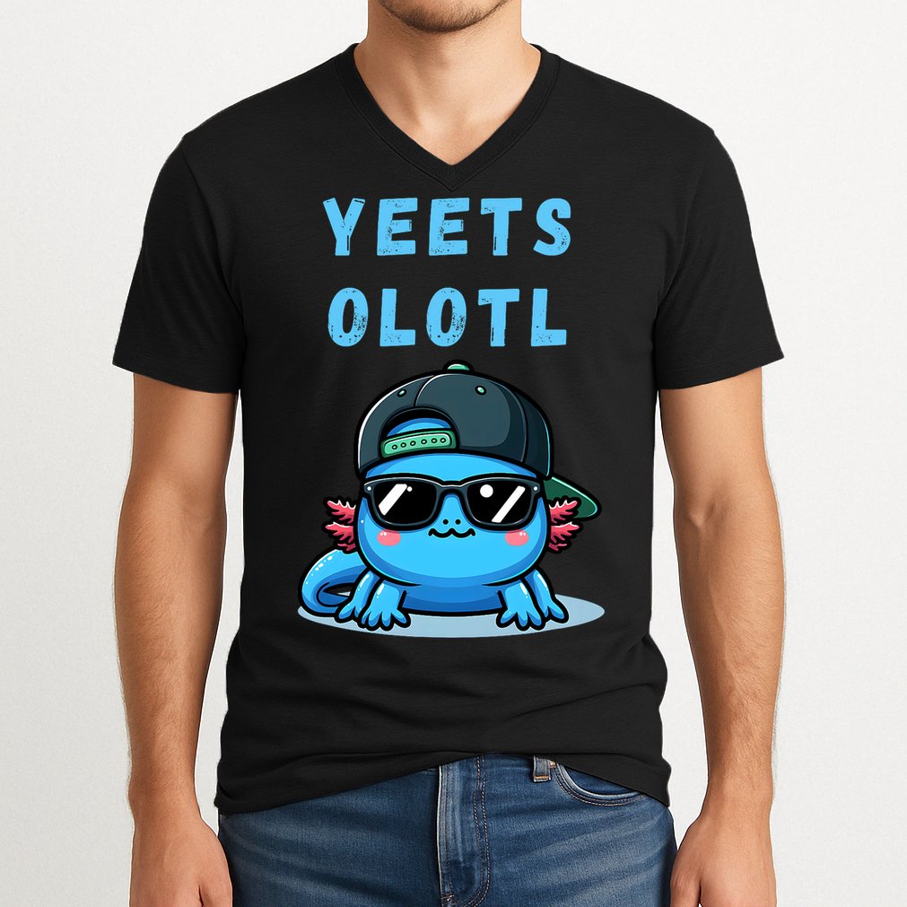 Yeets Olotl Funny Axolotl Yeet, Yeet Quote Funny Saying V-Neck T-Shirt