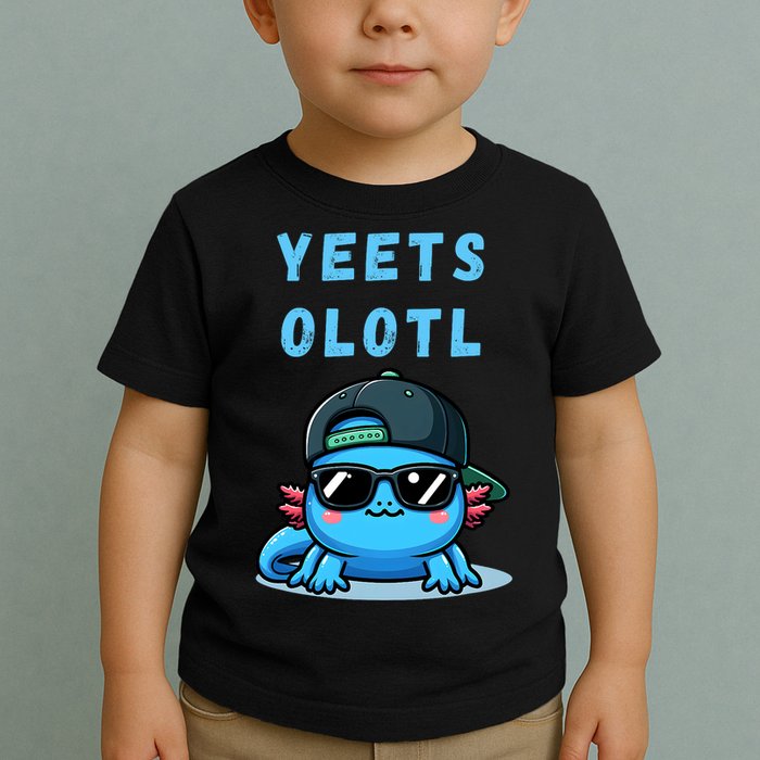 Yeets Olotl Funny Axolotl Yeet, Yeet Quote Funny Saying Toddler T-Shirt