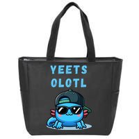 Yeets Olotl Funny Axolotl Yeet, Yeet Quote Funny Saying Zip Tote Bag