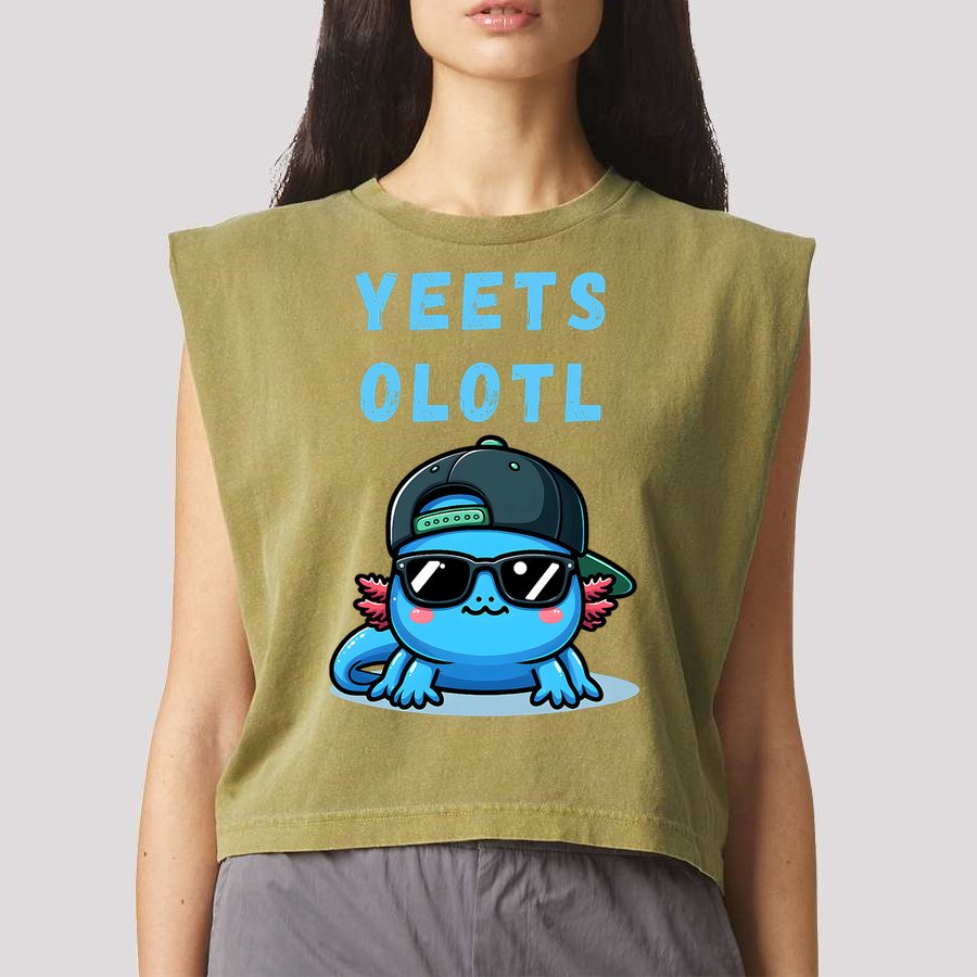 Yeets Olotl Funny Axolotl Yeet, Yeet Quote Funny Saying Garment-Dyed Women's Muscle Tee
