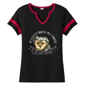 Yorkie Owner Gift Gift If I Can't Bring My Yorkie Gift Ladies Halftime Notch Neck Tee