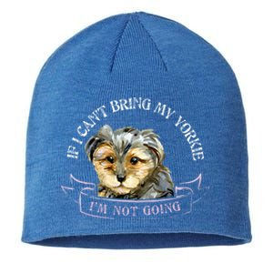 Yorkie Owner Gift Gift If I Can't Bring My Yorkie Gift Sustainable Beanie