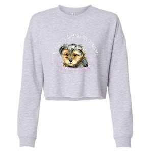 Yorkie Owner Gift Gift If I Can't Bring My Yorkie Gift Cropped Pullover Crew