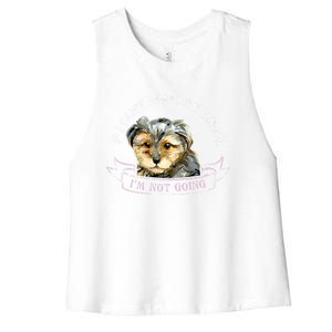 Yorkie Owner Gift Gift If I Can't Bring My Yorkie Gift Women's Racerback Cropped Tank