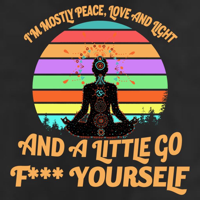 Yoga I'm Mostly Peace Love and Light and a A Little Go F Yourself Cool Comfort Performance Bucket Hat