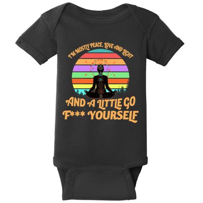 Yoga I'm Mostly Peace Love and Light and a A Little Go F Yourself Baby Bodysuit