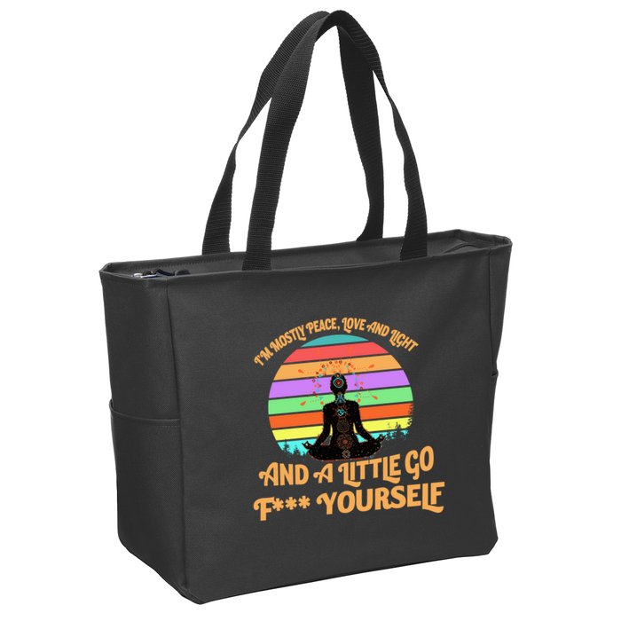 Yoga I'm Mostly Peace Love and Light and a A Little Go F Yourself Zip Tote Bag