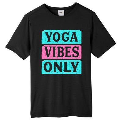 Yoga Vibes Only Tall Fusion ChromaSoft Performance T-Shirt