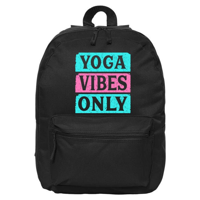 Yoga Vibes Only 16 in Basic Backpack