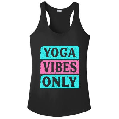 Yoga Vibes Only Ladies PosiCharge Competitor Racerback Tank