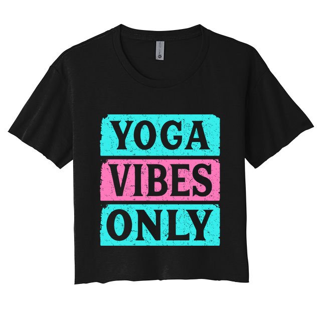 Yoga Vibes Only Crop Top