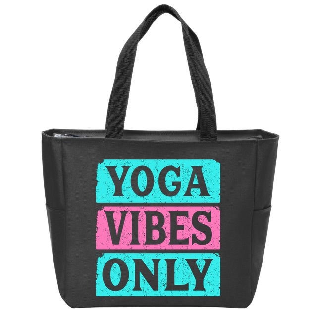 Yoga Vibes Only Zip Tote Bag