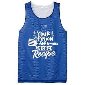 Your Opinion Isn't In The Recipe Cook Cooking Mom Mother Meaningful Gift Mesh Reversible Basketball Jersey Tank