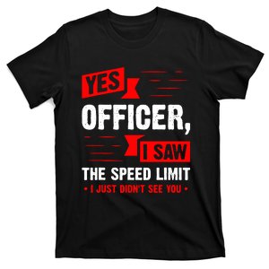 Yes Officer I Saw T-Shirt