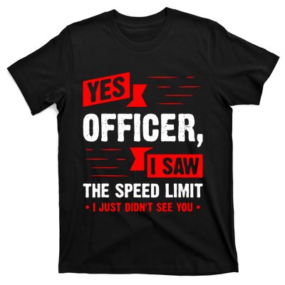 Yes Officer I Saw T-Shirt