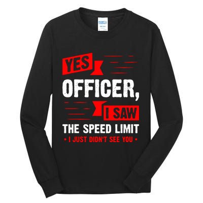 Yes Officer I Saw Tall Long Sleeve T-Shirt