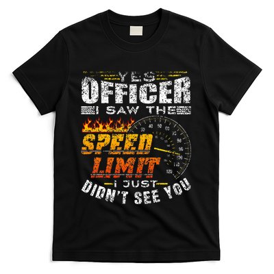 Yes Officer I Saw The Speed Limit Racing Car T-Shirt
