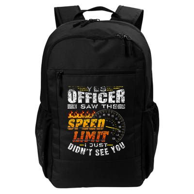 Yes Officer I Saw The Speed Limit Racing Car Daily Commute Backpack