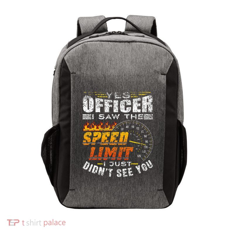 Yes Officer I Saw The Speed Limit Racing Car Vector Backpack