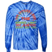 Yes Officer I Saw The Speed Limit I Just DidnT See You Gift Tie-Dye Long Sleeve Shirt