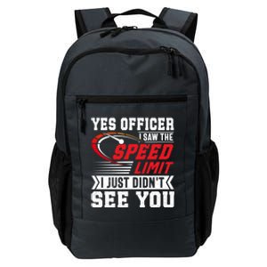 Yes Officer I Saw The Speed Limit That Racing Car Cool Gift Daily Commute Backpack