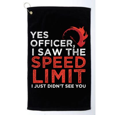 Yes Officer I Saw The Speed Limit Car Funny Enthusiast Gift Cute Gift Golf Towel