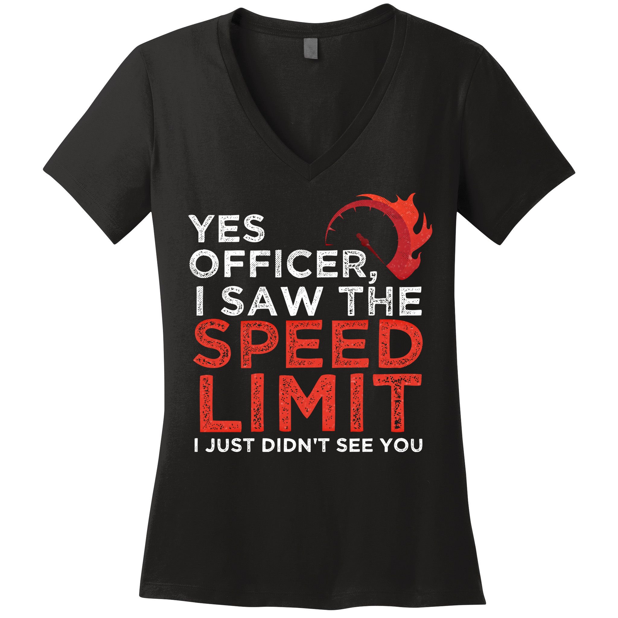 Yes Officer I Saw The Speed Limit Car Funny Enthusiast Gift Cute Gift Women's V-Neck T-Shirt