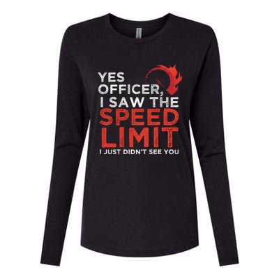 Yes Officer I Saw The Speed Limit Car Funny Enthusiast Gift Womens Cotton Relaxed Long Sleeve T-Shirt