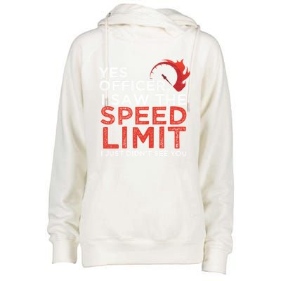 Yes Officer I Saw The Speed Limit Car Funny Enthusiast Gift Womens Funnel Neck Pullover Hood