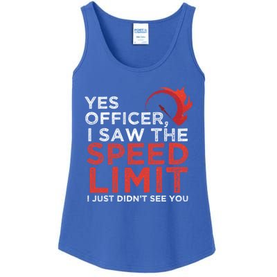 Yes Officer I Saw The Speed Limit Car Funny Enthusiast Gift Ladies Essential Tank