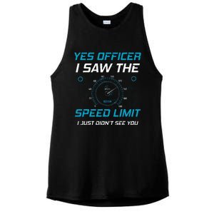 Yes Officer I Saw The Speed Limit Car Lover Ladies PosiCharge Tri-Blend Wicking Tank