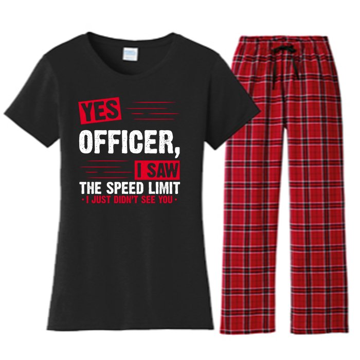 Yes Officer I Saw The Speed Limit I Just Didn't See You Women's Flannel Pajama Set