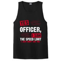 Yes Officer I Saw The Speed Limit I Just Didn't See You PosiCharge Competitor Tank
