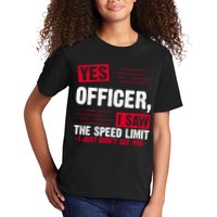 Yes Officer I Saw The Speed Limit I Just Didn't See You Kids T-Shirt
