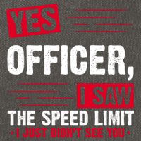 Yes Officer I Saw The Speed Limit I Just Didn't See You Cotton Canvas Backpack