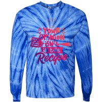 Your Opinion Isnt In The Recipe Cook Cooking Mom Mother Gift Tie-Dye Long Sleeve Shirt