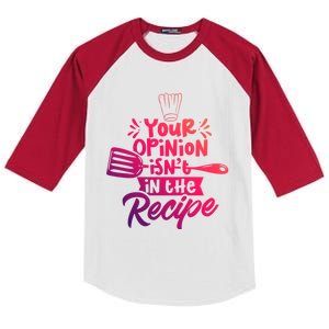 Your Opinion Isnt In The Recipe Cook Cooking Mom Mother Gift Kids Colorblock Raglan Jersey