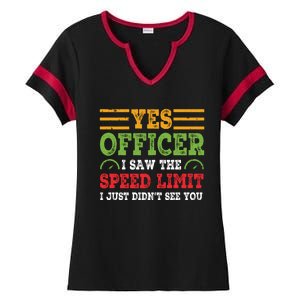 Yes Officer I Saw The Speed Limit For Car Enthusiasts Great Gift Ladies Halftime Notch Neck Tee