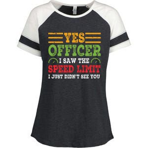 Yes Officer I Saw The Speed Limit For Car Enthusiasts Great Gift Enza Ladies Jersey Colorblock Tee