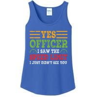 Yes Officer I Saw The Speed Limit For Car Enthusiasts Great Gift Ladies Essential Tank