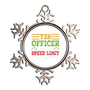 Yes Officer I Saw The Speed Limit For Car Enthusiasts Great Gift Metallic Star Ornament