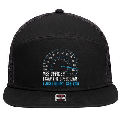 Yes Officer I Saw The Speed Limit Car Racing Sayings 7 Panel Mesh Trucker Snapback Hat