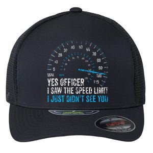 Yes Officer I Saw The Speed Limit Car Racing Sayings Flexfit Unipanel Trucker Cap