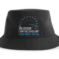 Yes Officer I Saw The Speed Limit Car Racing Sayings Sustainable Bucket Hat